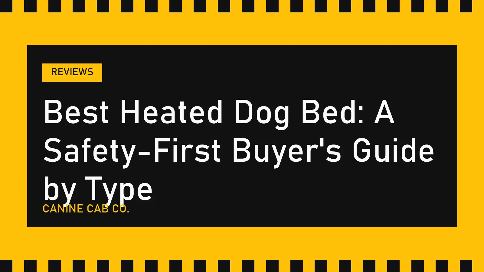 Best Heated Dog Bed: A Safety-First Buyer's Guide by Type