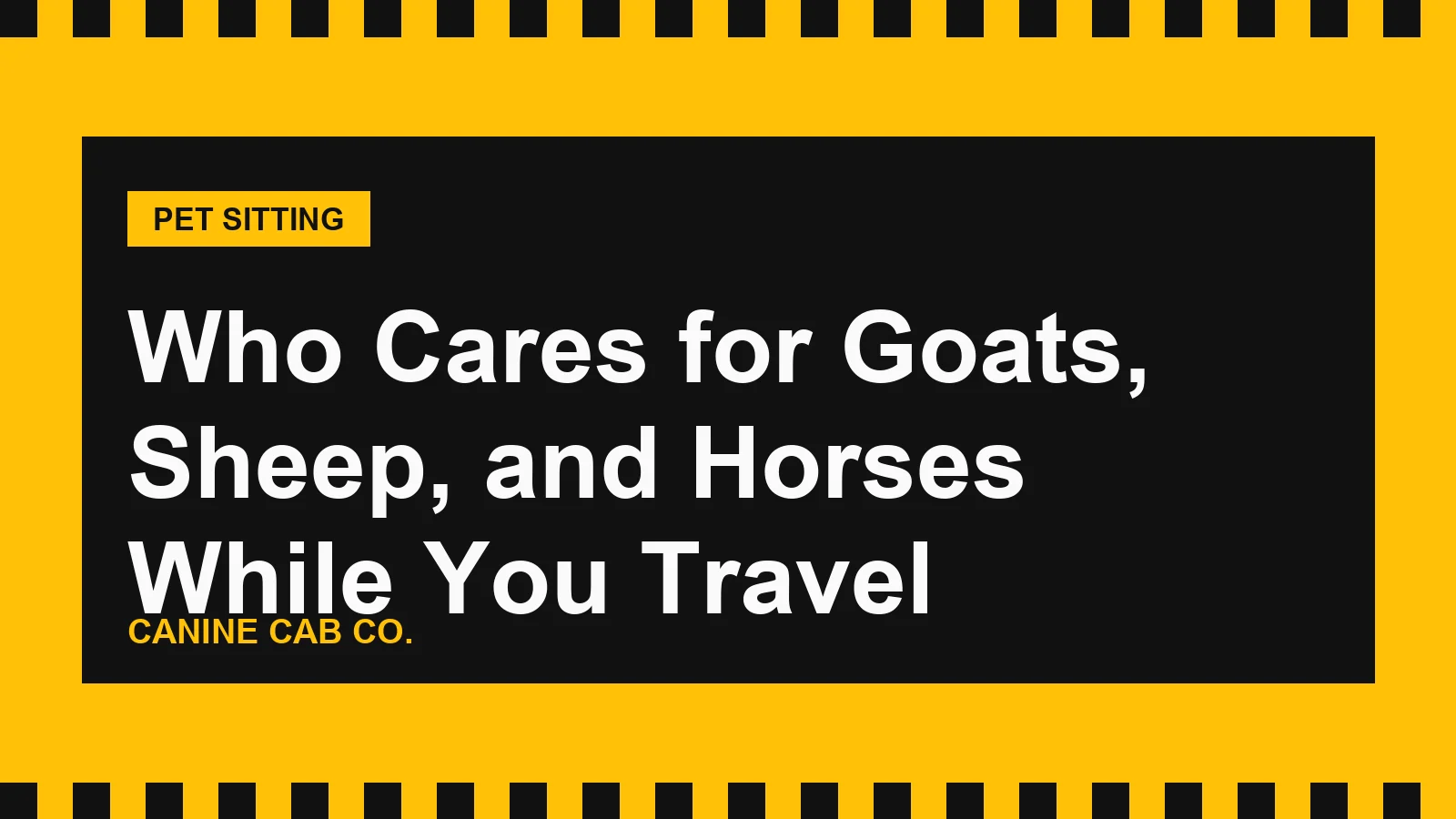 Who Cares for Goats, Sheep, and Horses While You Travel