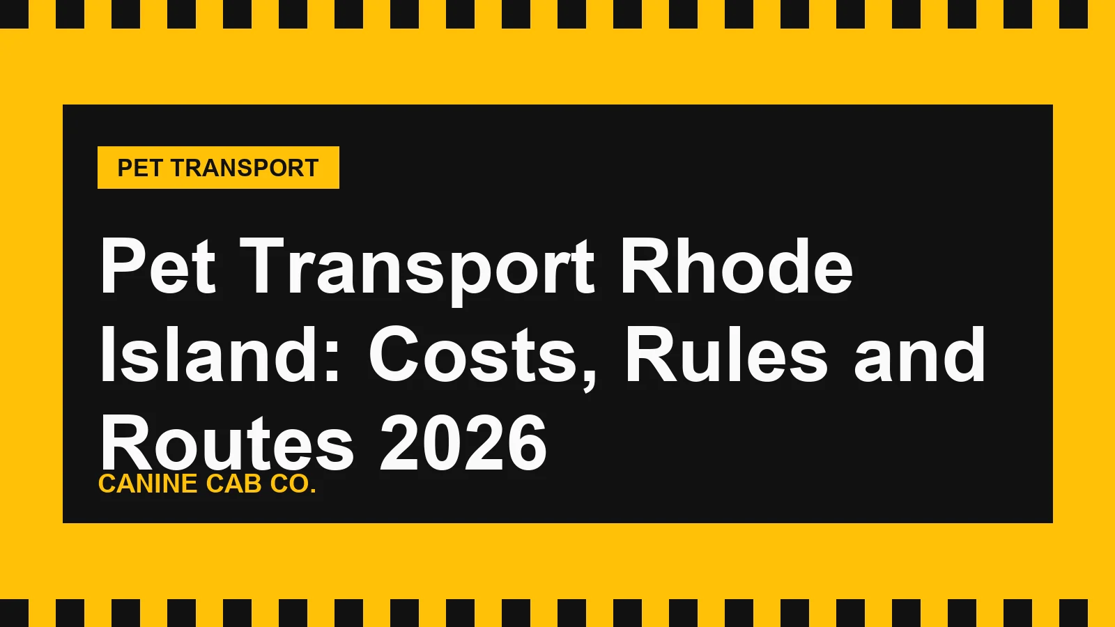 Pet Transport Rhode Island: Costs, Rules and Routes 2026
