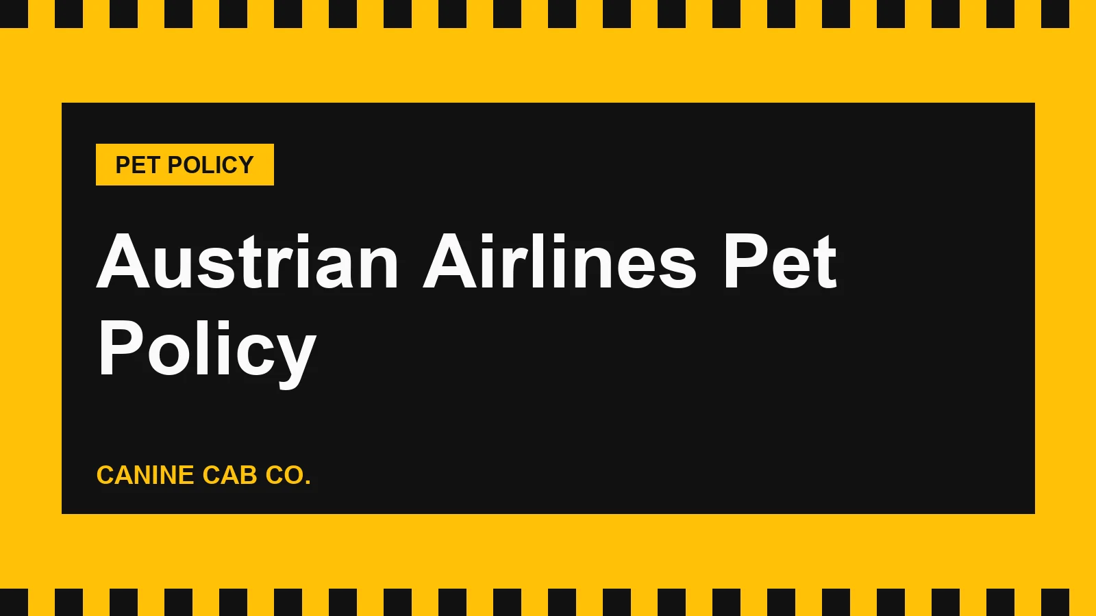 Austrian Airlines Pet Policy: Cabin, Hold, Fees and US Rules (2026)