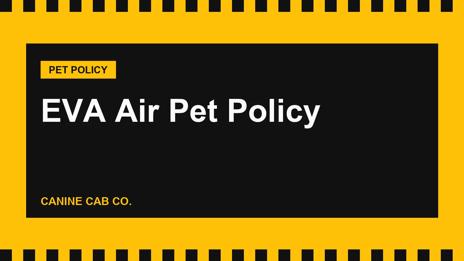 EVA Air Pet Policy: Hold Only, No Pets on 787 Long-Haul, and New Fees (2026)