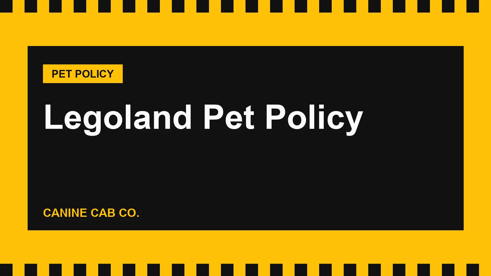 Legoland Pet Policy: Florida, California and New York Rules (2026)
